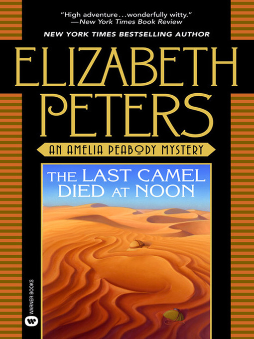 Title details for The Last Camel Died at Noon by Elizabeth Peters - Wait list